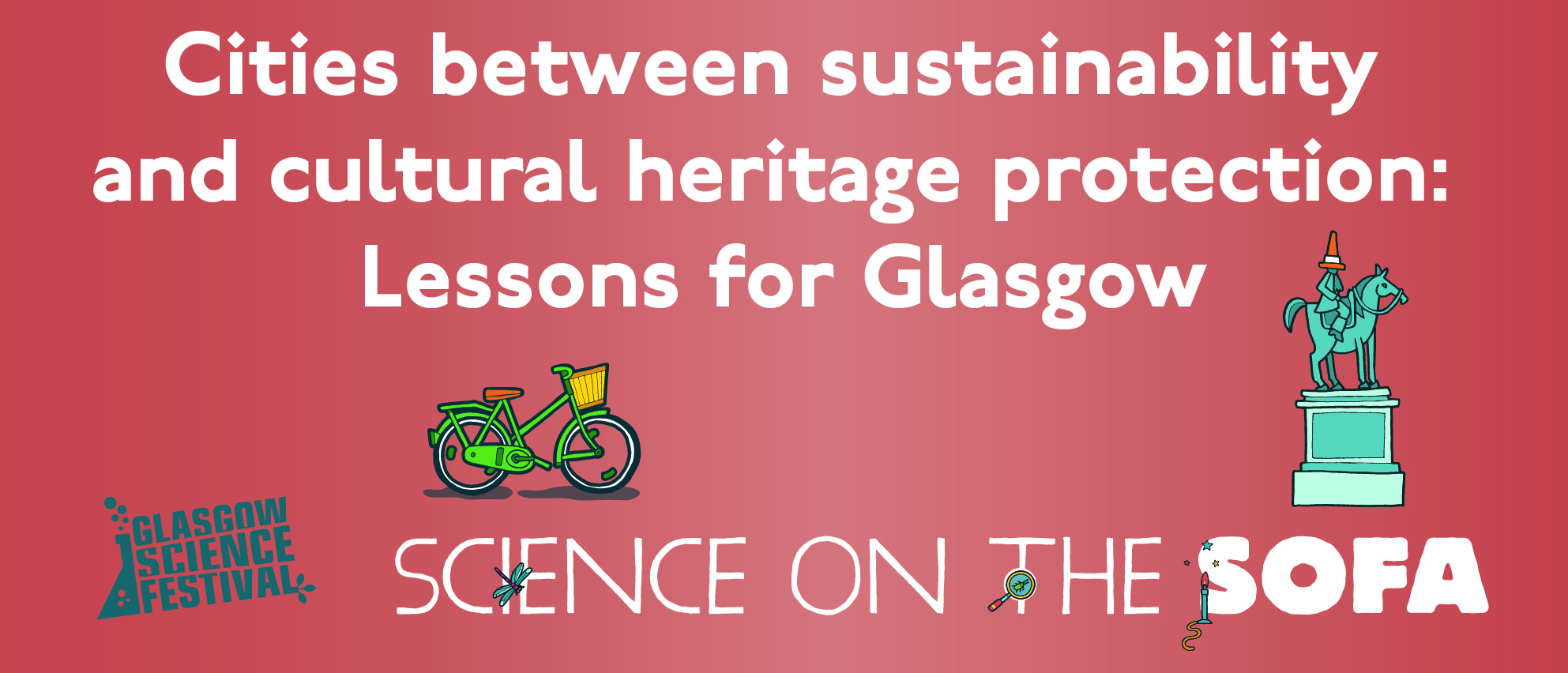 Text reads: Cities between sustainability and cultural heritage protection: Lessons for Glasgow.