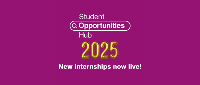 graphic with the words student opportunites hub 2025, new internships now live