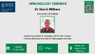 Immunology seminar flyer for David Withers, of which the date, time and location are in the accompanying text