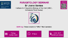 Flyer for Parasitology seminar, Dr Joana Santos, of which the date, time, location and title are included in the accompanying text