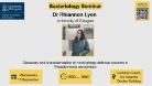 Bacteriology seminar, Dr Rhiannon Lyon, of which the date, time, location and title are included in the accompanying text