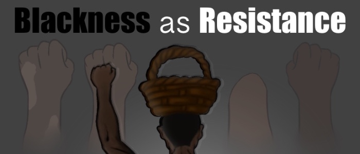 Image for Blackness as Resistance